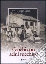 Giochi con acini succhiati libro