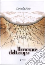 Il rumore del tempo libro