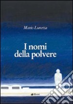 I nomi della polvere libro