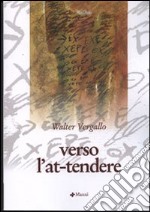 Verso l'at-tendere