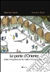 Le porte d'Oriente. Lettura linguistica dei fumetti di Vittorio Giardino libro