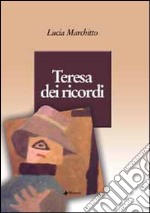 Teresa dei ricordi