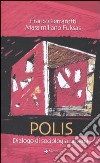 Polis. Dialogo di una sociologia urbana libro