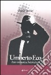Umberto Eco. Arte semiotica letteratura libro