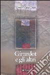 Girardot e gli altri libro di Guidi Enrico Maria