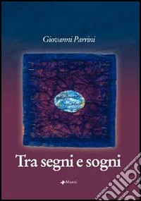 Tra segni e sogni