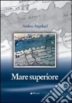 Mare superiore libro