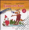 Cenerentola-Cappuccetto rosso. Fiabe musicali. Ediz. illustrata. Con CD Audio libro