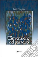 L'invenzione del paradiso libro