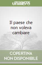 Il paese che non voleva cambiare libro