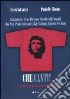 Che canti. Il mito di Ernesto Guevara nella musica libro