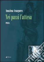 Nei passi l'attesa libro