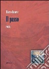 Il passo libro di Danese Marco