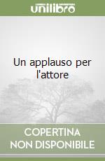 Un applauso per l'attore libro