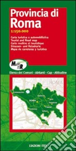 Provincia di Roma. Carta turistica e automobilistica 1:150.000 libro