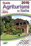 Guida degli agriturismi in Italia 2010 libro