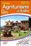 Guida agriturismi in italia 2011 libro