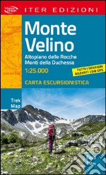 Monte Velino. Altopiano delle Rocche. Monti della Duchessa. Carta escursionistica 1:25.000 libro