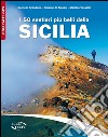 I 50 sentieri più belli della Sicilia libro