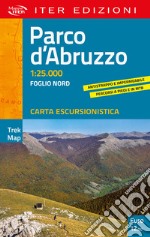 Parco d'Abruzzo. Carta escursionistica 1:25.000 libro