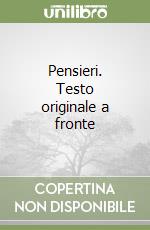 Pensieri. Testo originale a fronte libro