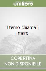 Eterno chiama il mare libro