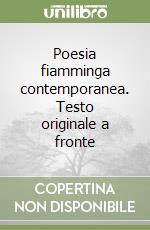 Poesia fiamminga contemporanea. Testo originale a fronte libro