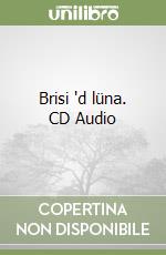 Brisi 'd lüna. CD Audio