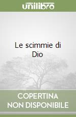 Le scimmie di Dio