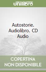 Autostorie. Audiolibro. CD Audio