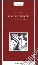 Sangue e ghiaccio libro