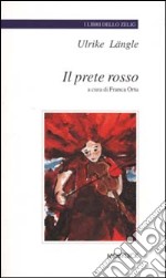 Il prete rosso libro