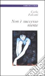 Non è successo niente