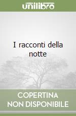 I racconti della notte libro