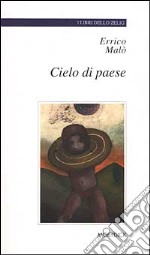 Cielo di paese libro