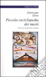 Piccola enciclopedia dei morti