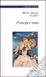 Principi e nani libro