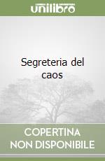 Segreteria del caos libro