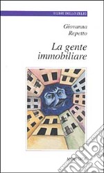 La gente immobiliare libro