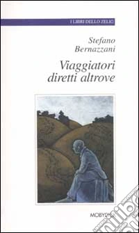 Viaggiatori diretti altrove libro