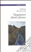 Viaggiatori diretti altrove libro