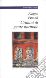 Crimini di gente normale libro