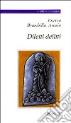 Diletti delitti libro