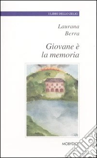 Giovane è la memoria libro