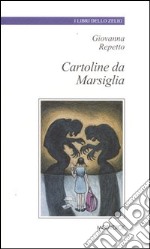 Cartoline da Marsiglia libro