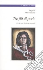 Tre fili di perle libro