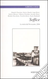 Soffice. Le storie del Novecento 2004 libro
