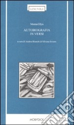 Autobiografia in versi. Testo gallese a fronte