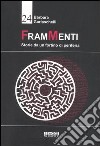 FramMenti. Storie da un fortino di periferia libro