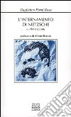 L'internamento di Nietzsche e altri racconti libro